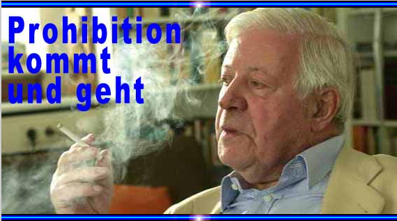 Helmut Schmidt (89) Prohibition kommt und geht