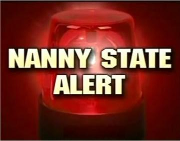 NANNY STATE ALERT