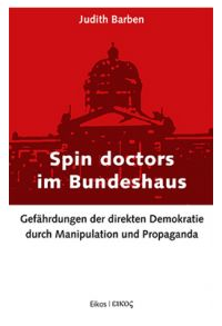 Spin Doctors im Bundeshaus - Judith Barben
